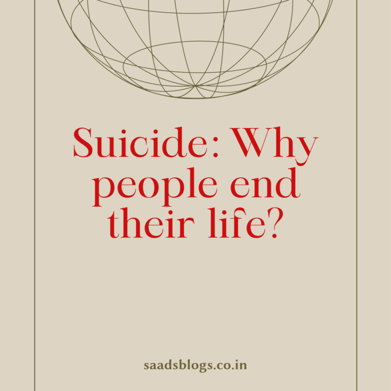Suicide : Why people end their life?